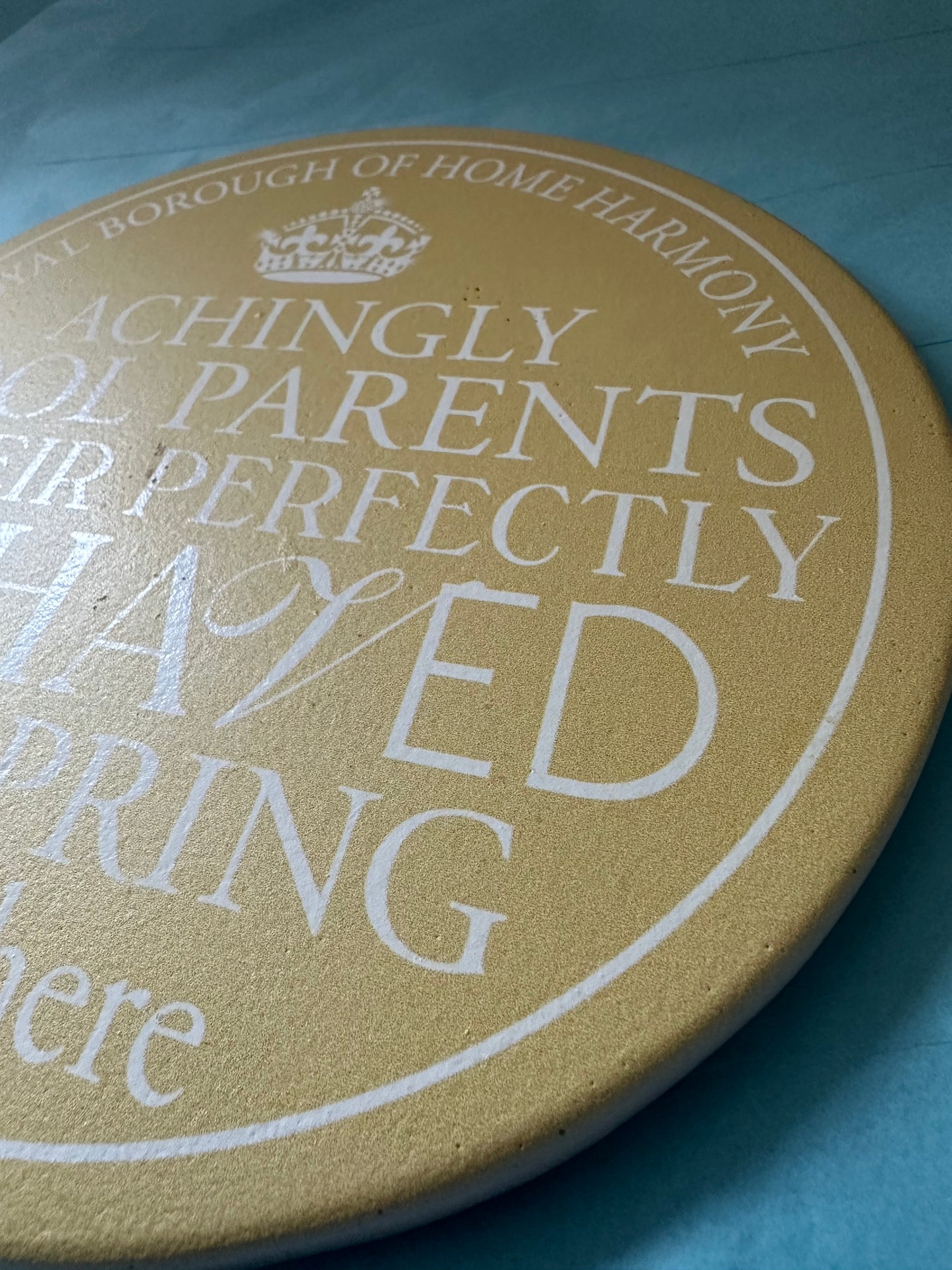 Royal Borough - Achingly Cool Parents - Wall Plaque side
