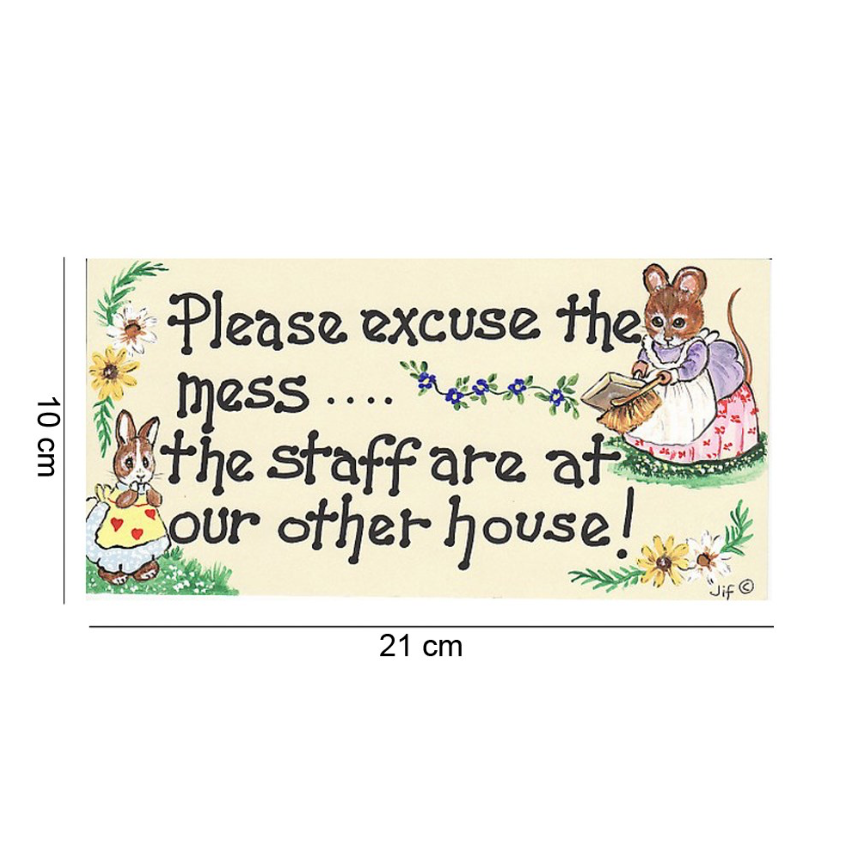 Please Excuse The Mess Sign size chart